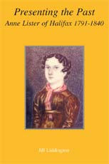 Presenting the Past: Anne Lister of Halifax